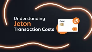 Jeton transaction costs